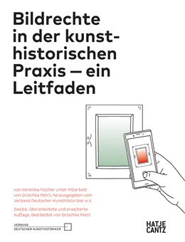 Abbildung von Deutscher Verband für Kunstgeschichte e. V. | Bildrechte in der kunsthistorischen Praxis | 1. Auflage | 2023 | beck-shop.de