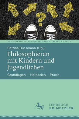 Abbildung von Bussmann | Philosophieren mit Kindern und Jugendlichen | 1. Auflage | 2024 | beck-shop.de