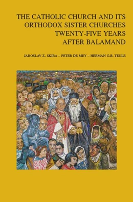 Abbildung von The Catholic Church and its Orthodox Sister Churches Twenty-Five Years after Balamand | 1. Auflage | 2022 | beck-shop.de