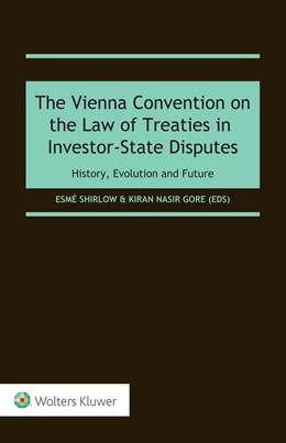 Abbildung von Shirlow / Nasir Gore | The Vienna Convention on the Law of Treaties in Investor-State Disputes | 1. Auflage | 2022 | beck-shop.de