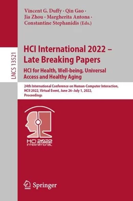 Abbildung von Duffy / Gao | HCI International 2022 - Late Breaking Papers: HCI for Health, Well-being, Universal Access and Healthy Aging | 1. Auflage | 2022 | beck-shop.de