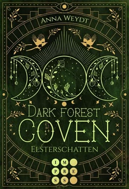 Abbildung von Weydt | Dark Forest Coven. Elsterschatten | 1. Auflage | 2022 | beck-shop.de