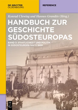 Abbildung von Clewing / Grandits | Staatlichkeit und Politik in Südosteuropa nach 1800 | 1. Auflage | 2024 | beck-shop.de