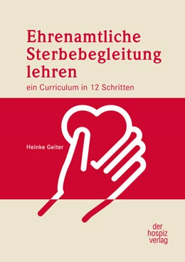 Abbildung von Geiter | Ehrenamtliche Sterbebegleitung lehren | 1. Auflage | 2022 | beck-shop.de