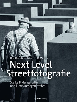 Abbildung von Parolin / Waltz | Next Level Streetfotografie | 1. Auflage | 2022 | beck-shop.de