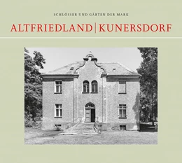 Abbildung von Schmook | Altfriedland / Kunersdorf | 2. Auflage | 2022 | beck-shop.de