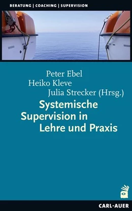 Abbildung von Ebel / Kleve | Systemische Supervision in Lehre und Praxis | 1. Auflage | 2022 | beck-shop.de