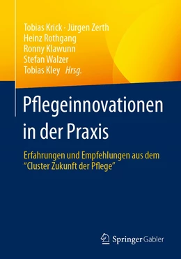 Abbildung von Krick / Zerth | Pflegeinnovationen in der Praxis | 1. Auflage | 2023 | beck-shop.de