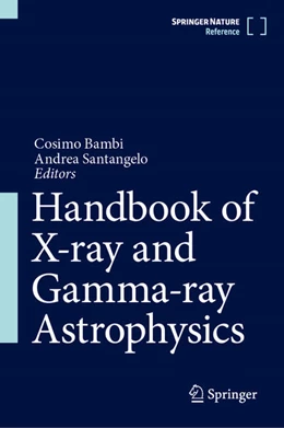 Abbildung von Bambi / Santangelo | Handbook of X-ray and Gamma-ray Astrophysics | 1. Auflage | 2024 | beck-shop.de