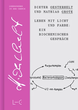 Abbildung von Oesterhelt / Grote | Leben mit Licht und Farbe: Ein biochemisches Gespräch | 1. Auflage | 2022 | beck-shop.de