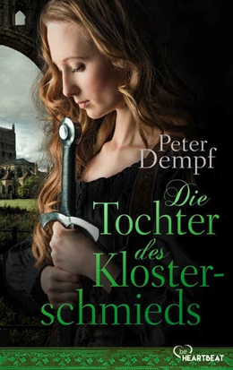 Abbildung von Dempf | Die Tochter des Klosterschmieds | 1. Auflage | 2022 | beck-shop.de
