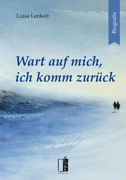 Abbildung von Lenkeit | Wart auf mich, ich komm zurück | 1. Auflage | 2022 | beck-shop.de