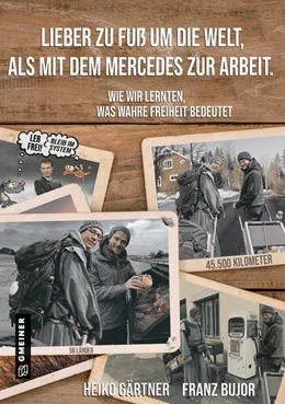 Abbildung von Gärtner / Bujor | Lieber zu Fuß um die Welt als mit dem Mercedes zur Arbeit | 1. Auflage | 2022 | beck-shop.de