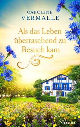 Abbildung von Vermalle | Als das Leben überraschend zu Besuch kam | 1. Auflage | 2022 | beck-shop.de