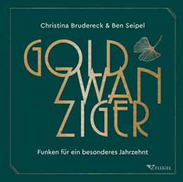 Abbildung von Brudereck / Seipel | Goldzwanziger | 1. Auflage | 2022 | beck-shop.de