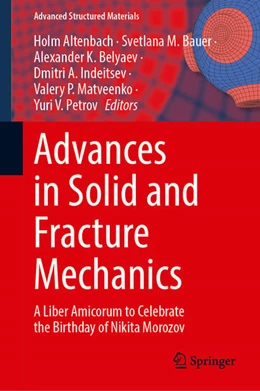 Abbildung von Altenbach / Bauer | Advances in Solid and Fracture Mechanics | 1. Auflage | 2022 | beck-shop.de