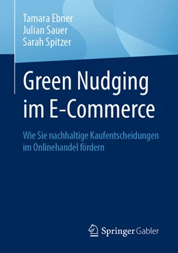 Abbildung von Ebner / Sauer | Green Nudging im E-Commerce | 1. Auflage | 2022 | beck-shop.de