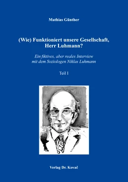 Abbildung von Günther | (Wie) Funktioniert unsere Gesellschaft, Herr Luhmann? | 1. Auflage | 2022 | 11 | beck-shop.de