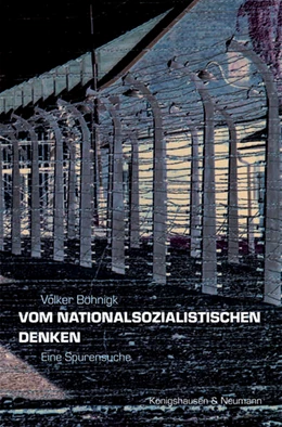 Abbildung von Böhnigk | Vom nationalsozialistischen Denken | 1. Auflage | 2025 | beck-shop.de