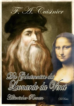 Abbildung von Cuisinier | Die Geheimnisse des Leonardo da Vinci - Historischer Roman | 1. Auflage | 2022 | beck-shop.de