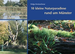 Abbildung von Kretzschmar | 10 kleine Naturparadiese rund um Münster | 1. Auflage | 2022 | beck-shop.de