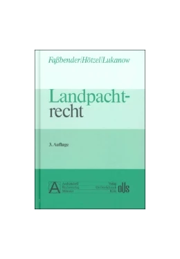 Abbildung von Faßbender / Hötzel | Landpachtrecht | 3. Auflage | 2005 | beck-shop.de