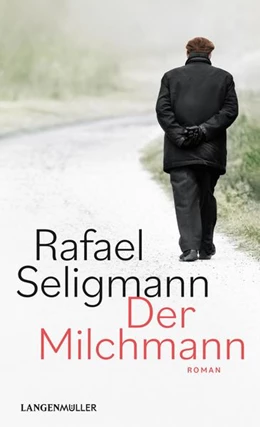 Abbildung von Seligmann | Der Milchmann | 1. Auflage | 2022 | beck-shop.de