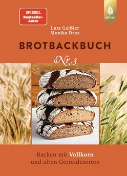 Abbildung von Geißler / Drax | Brotbackbuch Nr. 3 | 2. Auflage | 2022 | beck-shop.de