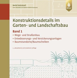 Abbildung von Mahabadi | Konstruktionsdetails im Garten- und Landschaftsbau - Band 1 | 2. Auflage | 2022 | beck-shop.de