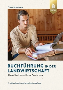 Abbildung von Schmaunz | Buchführung in der Landwirtschaft | 7. Auflage | 2022 | beck-shop.de