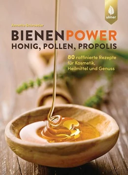 Abbildung von Schroeder | Bienenpower - Honig, Pollen, Propolis | 2. Auflage | 2022 | beck-shop.de