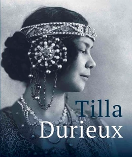 Abbildung von Gregori / Wipplinger | Tilla Durieux. Eine Zeitzeugin und ihre Rollen / A Witness to a Century and Her Roles | 1. Auflage | 2022 | beck-shop.de