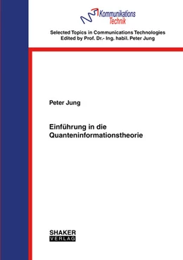 Abbildung von Jung | Einführung in die Quanteninformationstheorie | 1. Auflage | 2022 | beck-shop.de