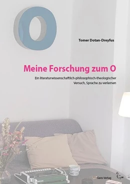 Abbildung von Dotan-Dreyfus | Meine Forschung zum O | 1. Auflage | 2022 | beck-shop.de
