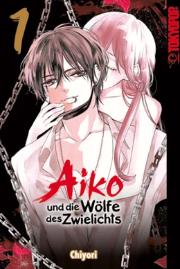 Abbildung von Chiyori | Aiko und die Wölfe des Zwielichts 01 | 1. Auflage | 2022 | beck-shop.de