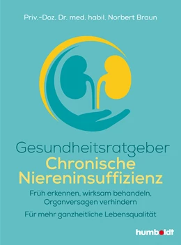 Abbildung von Braun | Gesundheitsratgeber Chronische Niereninsuffizienz | 1. Auflage | 2022 | beck-shop.de