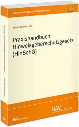 Abbildung von Gerdemann / Johnson | Praxishandbuch Hinweisgeberschutzgesetz (HinSchG) | 1. Auflage | 2024 | beck-shop.de