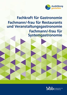 Abbildung von Fachkraft für Gastronomie. Fachmann/-frau für Restaurants und Veranstaltungsgastronomie. Fachmann/-frau für Systemgastronomie | 1. Auflage | 2022 | beck-shop.de