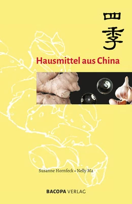 Abbildung von Hornfeck / Ma | Hausmittel aus China | 1. Auflage | 2023 | beck-shop.de