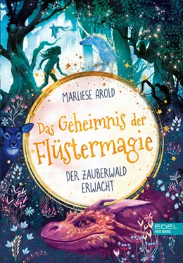 Abbildung von Arold | Das Geheimnis der Flüstermagie (Band 1) - Der Zauberwald erwacht | 1. Auflage | 2022 | beck-shop.de