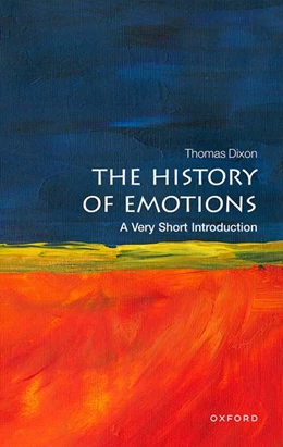 Abbildung von Dixon | The History of Emotions | 1. Auflage | 2023 | beck-shop.de
