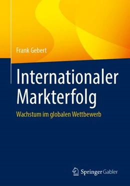 Abbildung von Gebert | Internationaler Markterfolg | 1. Auflage | 2023 | beck-shop.de