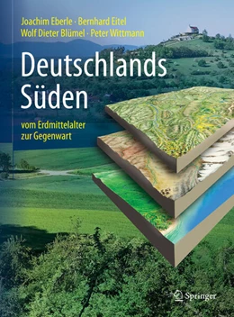 Abbildung von Eberle / Eitel | Deutschlands Süden - vom Erdmittelalter zur Gegenwart | 4. Auflage | 2023 | beck-shop.de