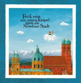 Abbildung von Gottanka | Ferdi reist mit seinem Kasperl durch die Münchner Stadt | 1. Auflage | 2022 | beck-shop.de