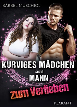 Abbildung von Muschiol | Kurviges Mädchen sucht Mann zum Verlieben | 1. Auflage | 2022 | beck-shop.de