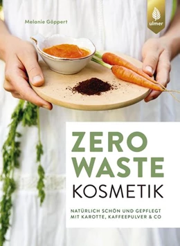 Abbildung von Göppert | Zero Waste Kosmetik | 1. Auflage | 2022 | beck-shop.de