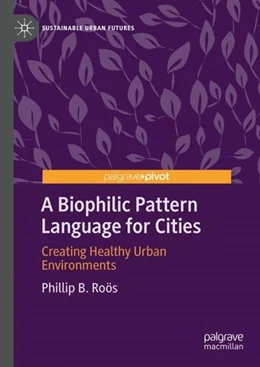 Abbildung von Ro¿s | A Biophilic Pattern Language for Cities | 1. Auflage | 2022 | beck-shop.de