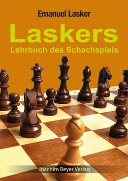 Abbildung von Lasker / Ullrich | Laskers Lehrbuch des Schachspiels | 12. Auflage | 2022 | beck-shop.de