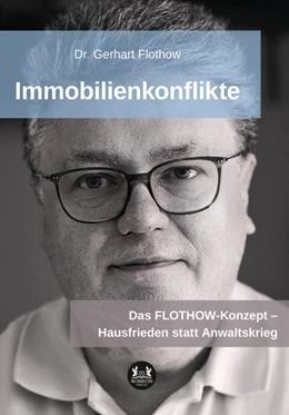 Abbildung von Flothow | Immobilienkonflikte | 1. Auflage | 2022 | beck-shop.de