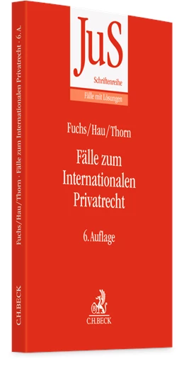 Abbildung von Fuchs / Hau | Fälle zum Internationalen Privatrecht | 6. Auflage | 2024 | Band 146 | beck-shop.de